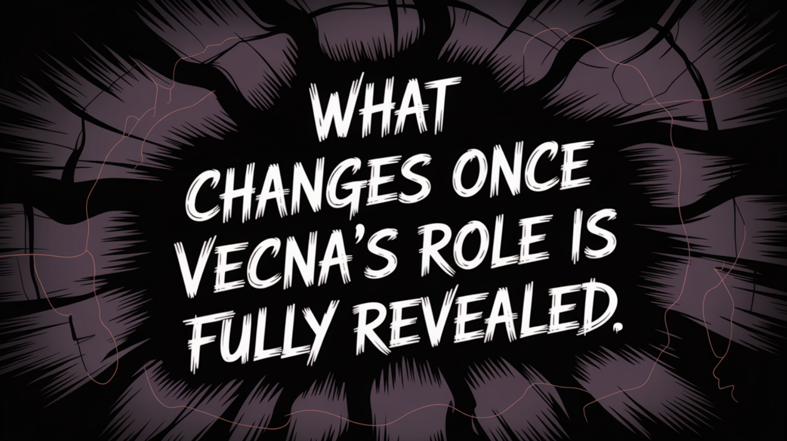 What Changes Once Vecna’s Role Is Fully Revealed