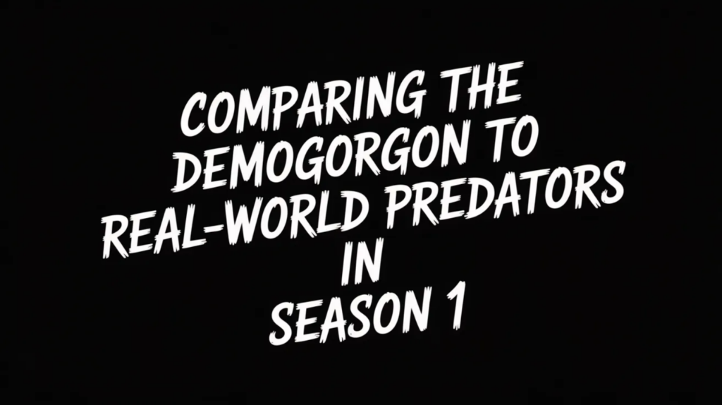 Comparing the Demogorgon to Real-World Predators in Season 1: What Fits and What Doesn’t