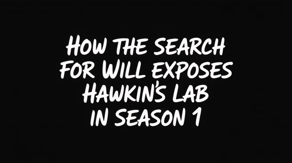 How the Search for Will Exposes Hawkins Lab in Season 1